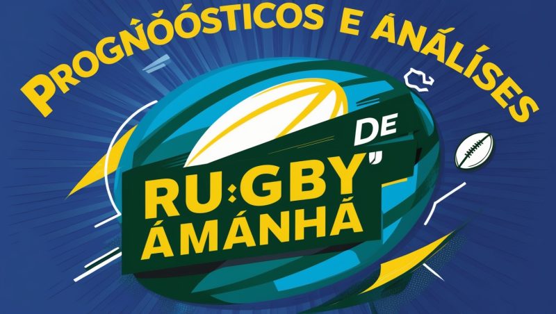 Descubra análises detalhadas e previsões certeiras para os jogos de rugby de amanhã. Planeje suas apostas com confiança! 2